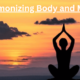 Harmonizing Body and Mind