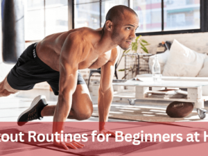 Workout Routines for Beginners at Home